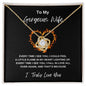 To My Gorgeous Wife | Eternal Flame Necklace