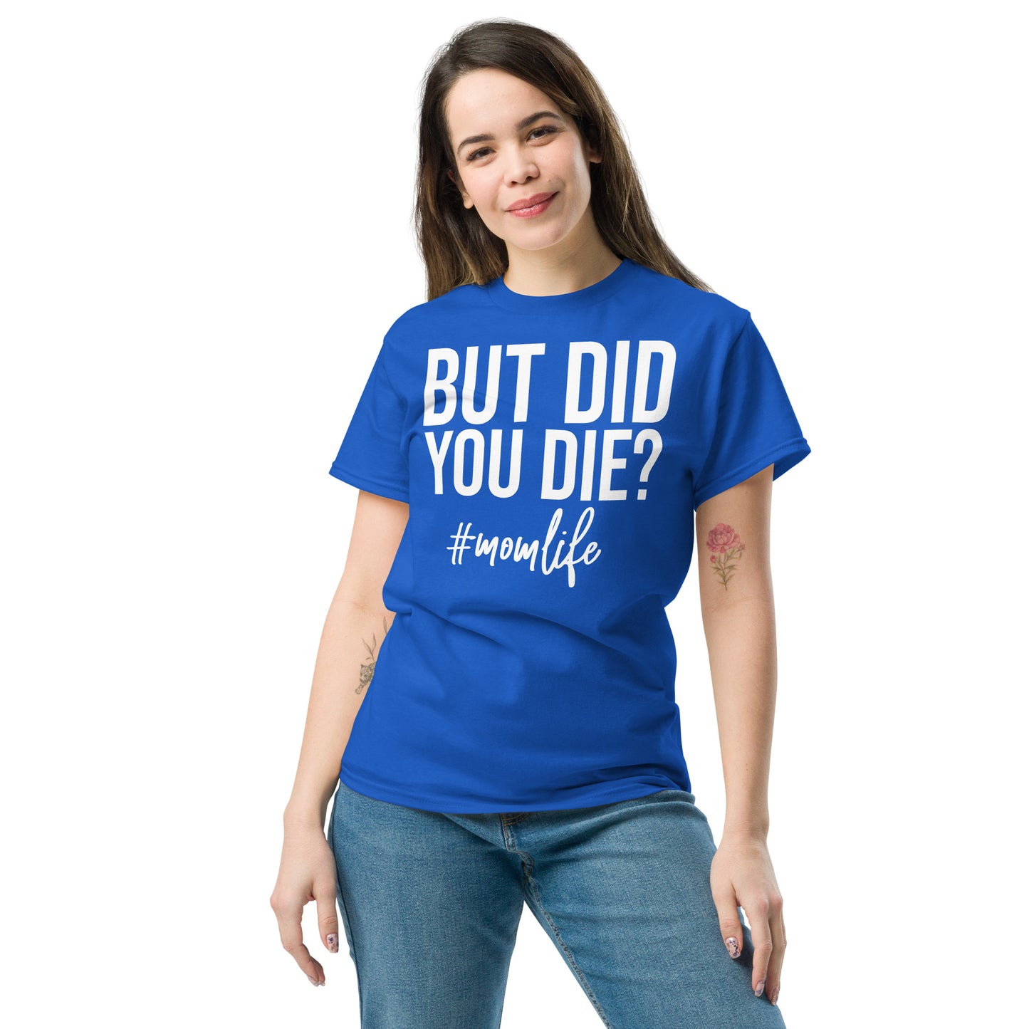 "But Did You Die? #MomLife" πββοΈ