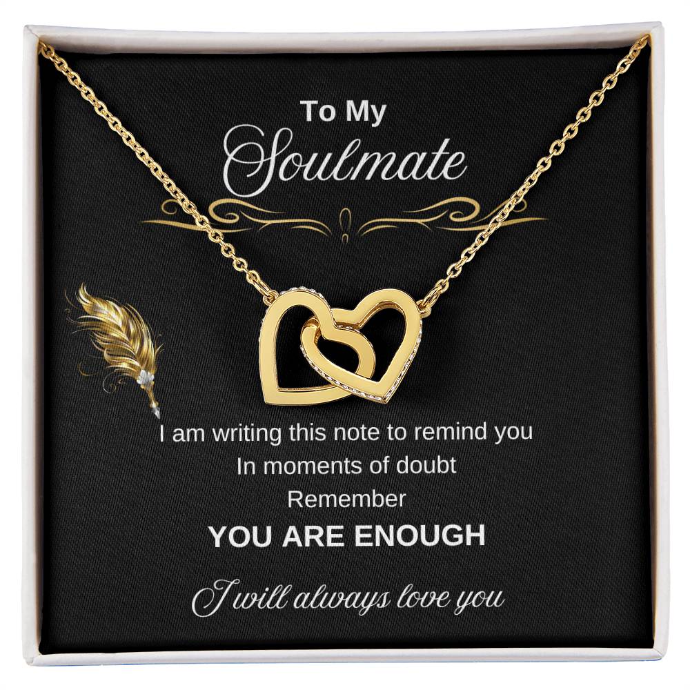 To My Soulmate | You Are Enough