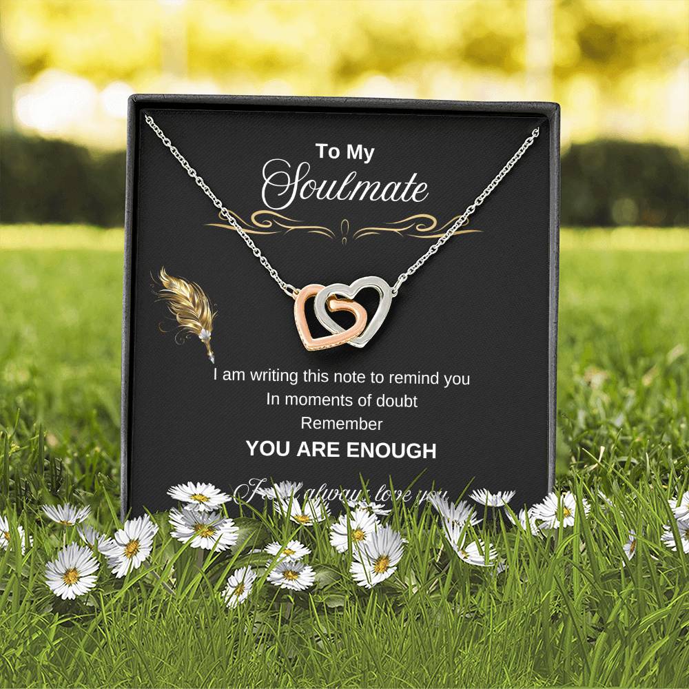 To My Soulmate | You Are Enough