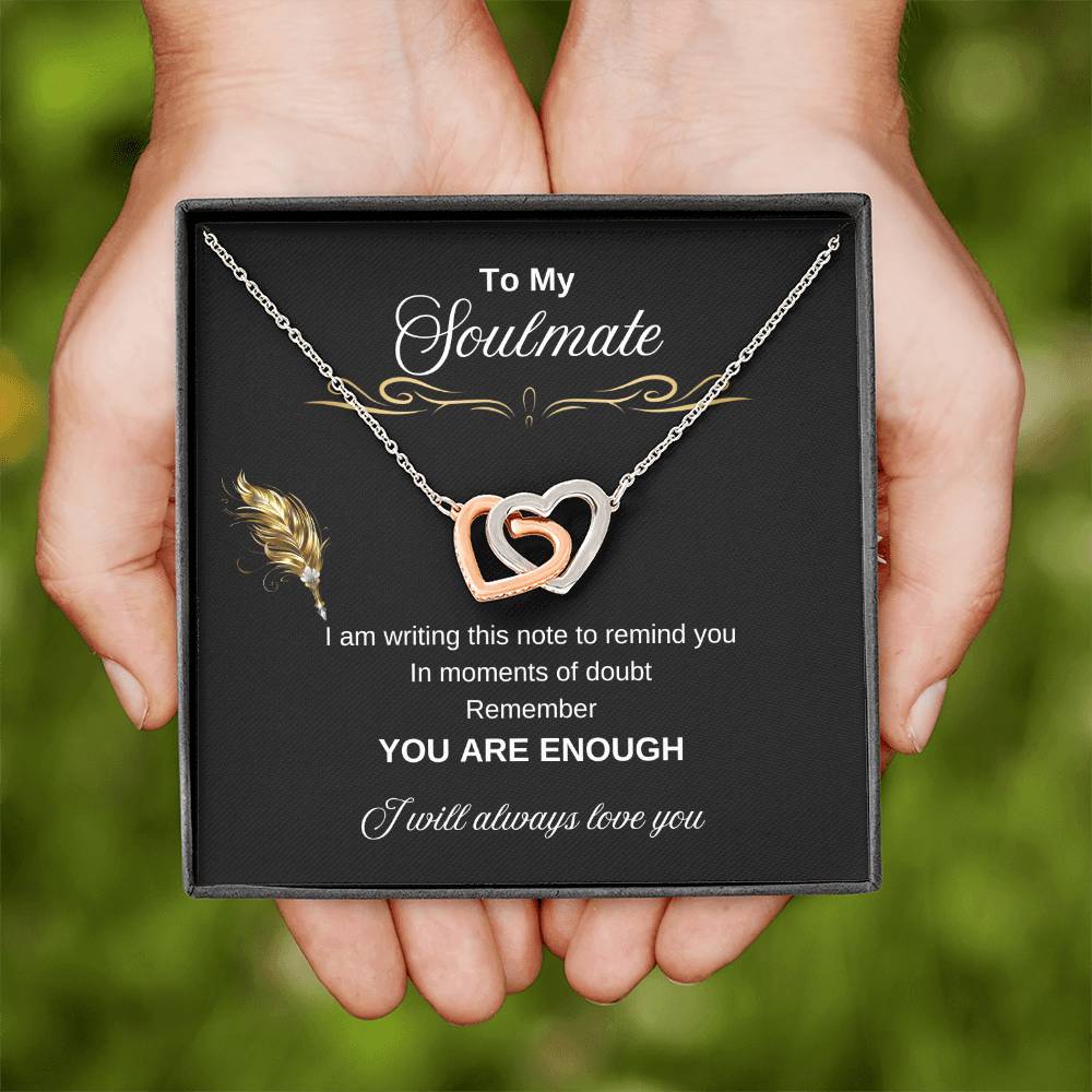 To My Soulmate | You Are Enough