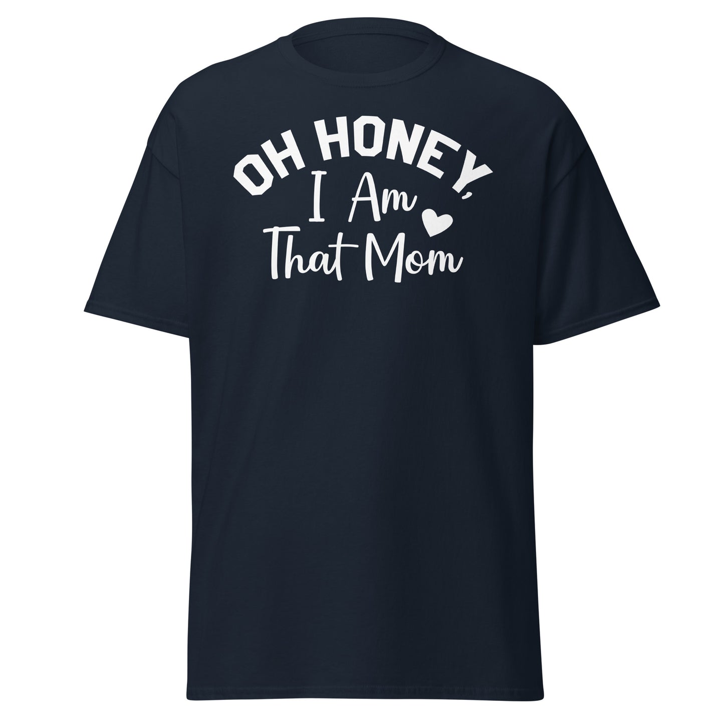 I'm That Mom classic tee