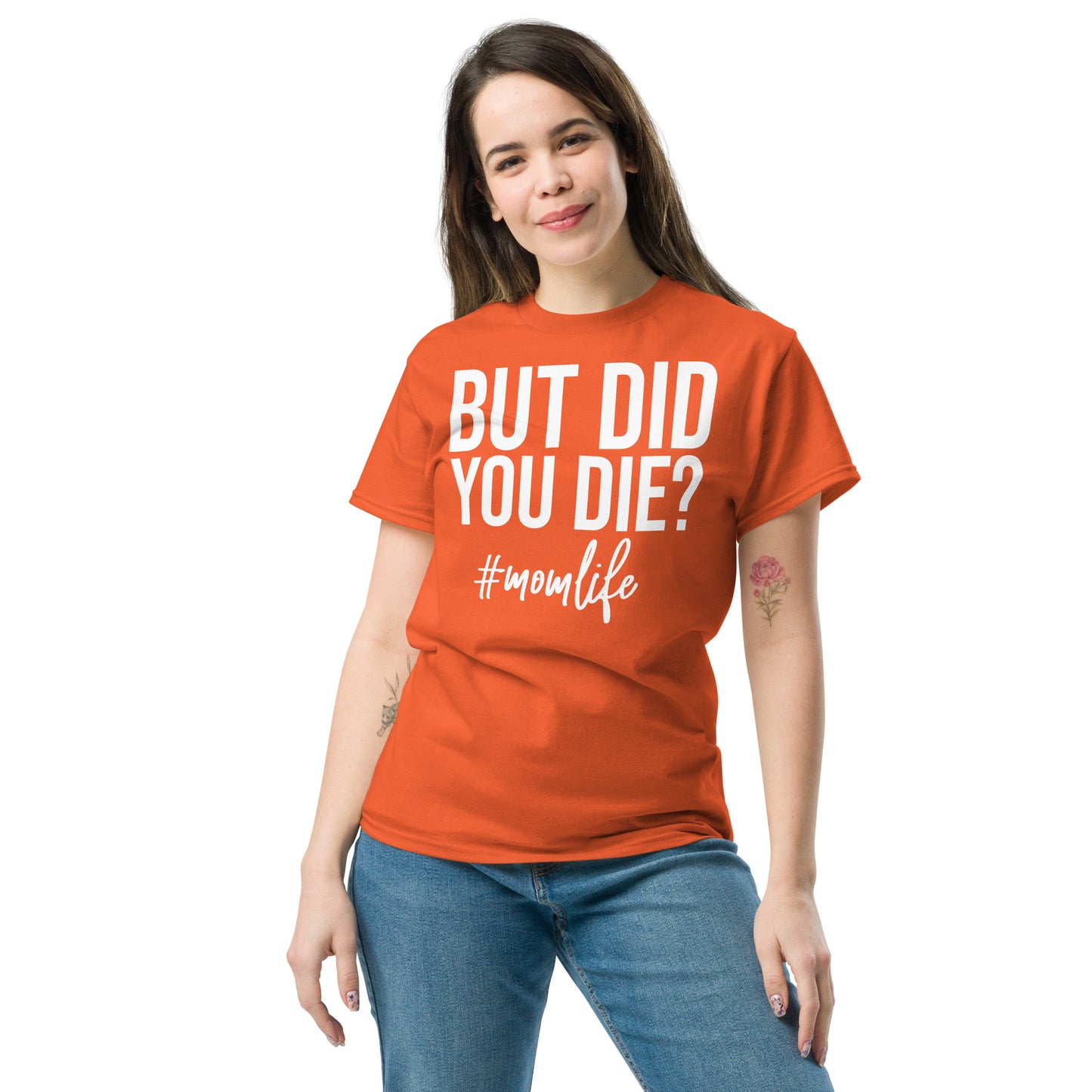 "But Did You Die? #MomLife" 💁‍♀️