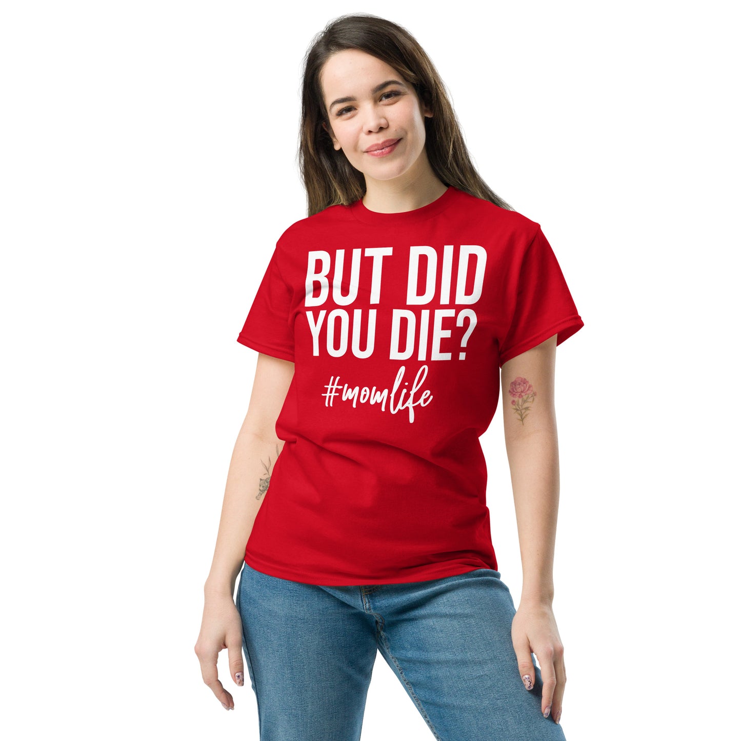 "But Did You Die? #MomLife" 💁‍♀️