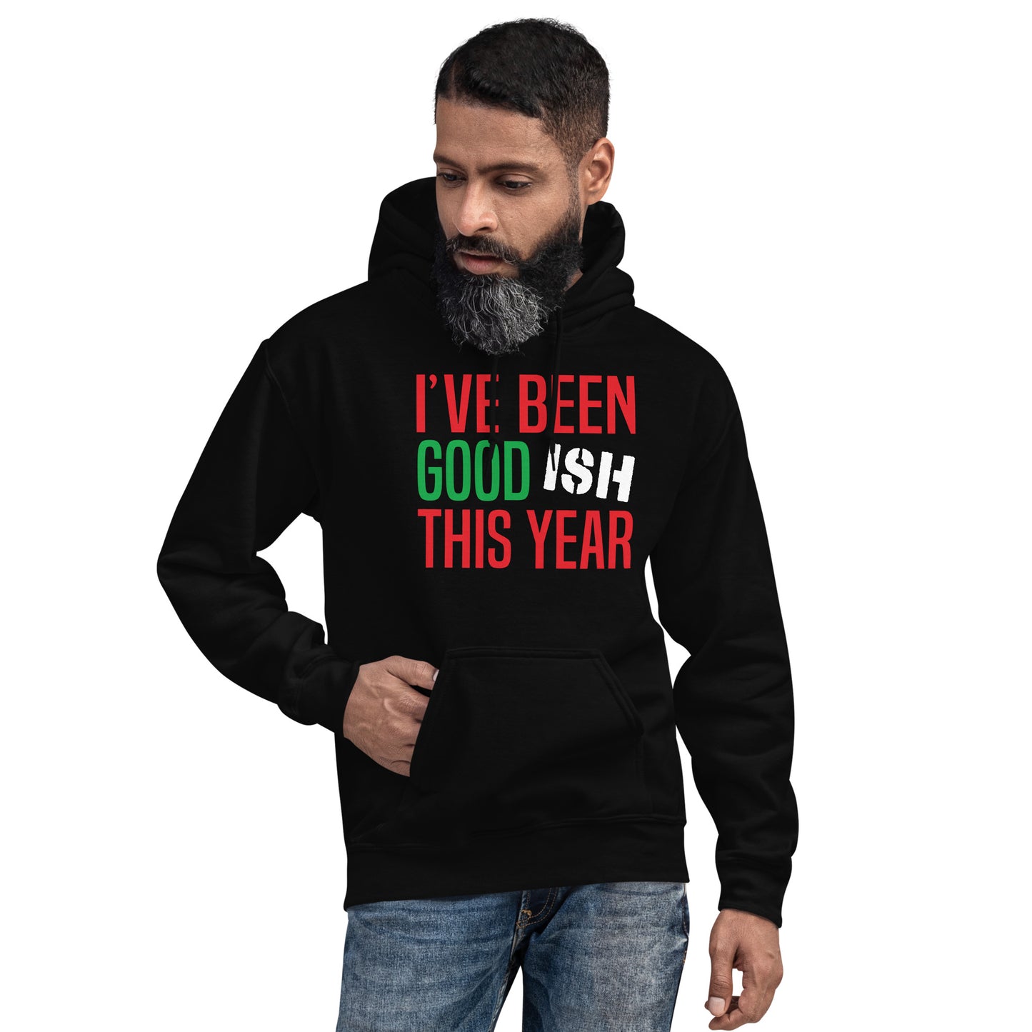 🎄"Good with a Dash of ‘Ish’" Unisex Hoodie😂