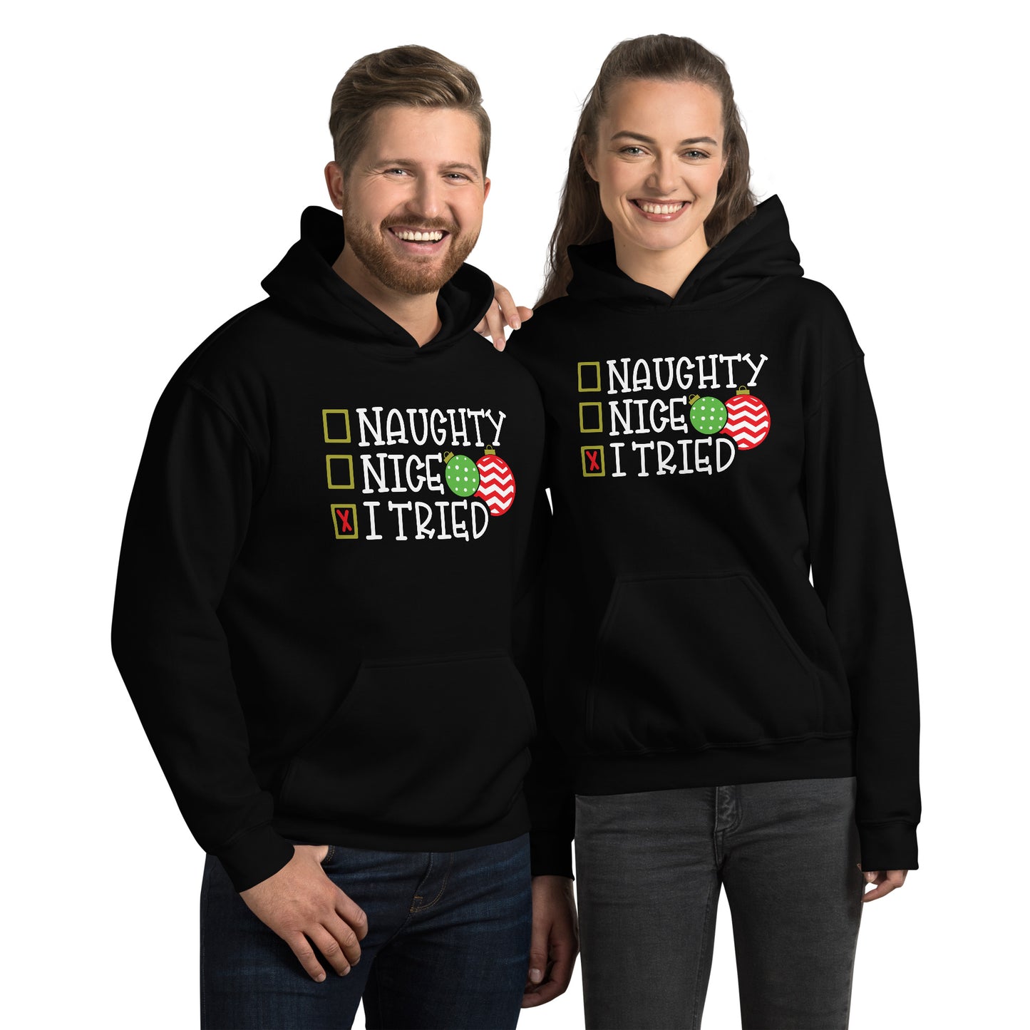 🎄"Nice, Naughty, I Tried" Unisex Hoodie😜