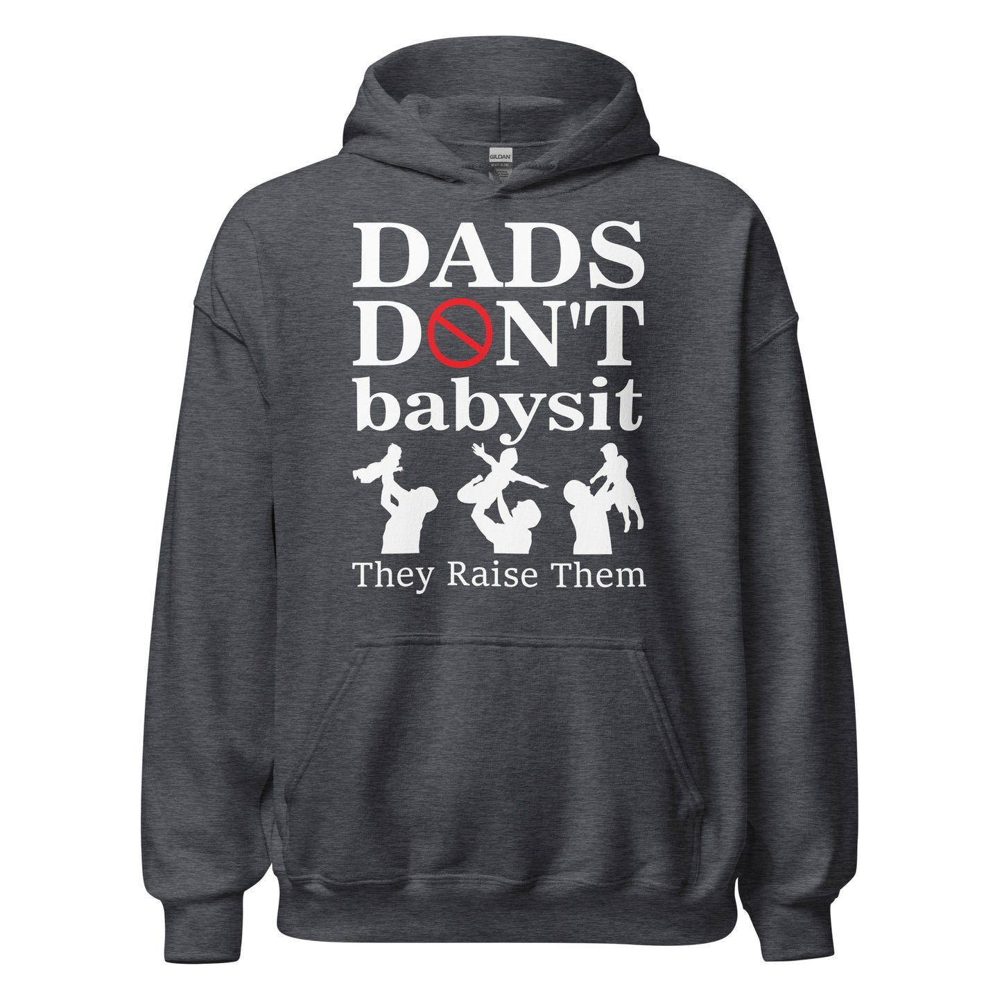 💪Dads Don't Babysit!❤️